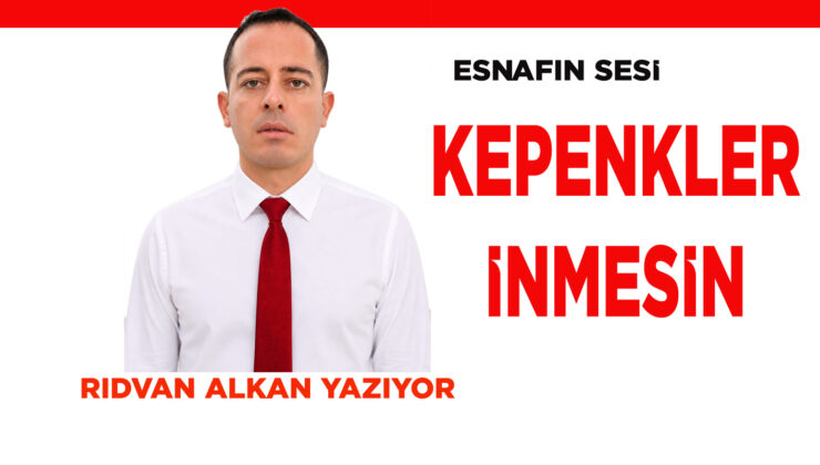 ESNAF DÜZLÜĞE ÇIKMAK İSTİYOR!