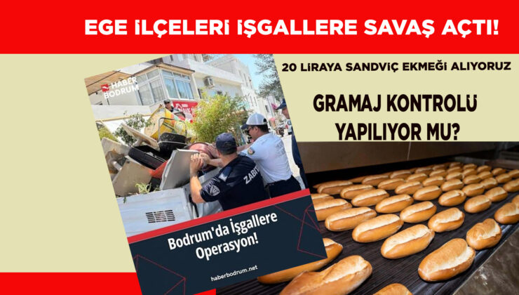 İŞGALLER VE EKMEK GRAMAJLARI SON HAFTANIN EN BÜYÜK ŞİKAYETİ…