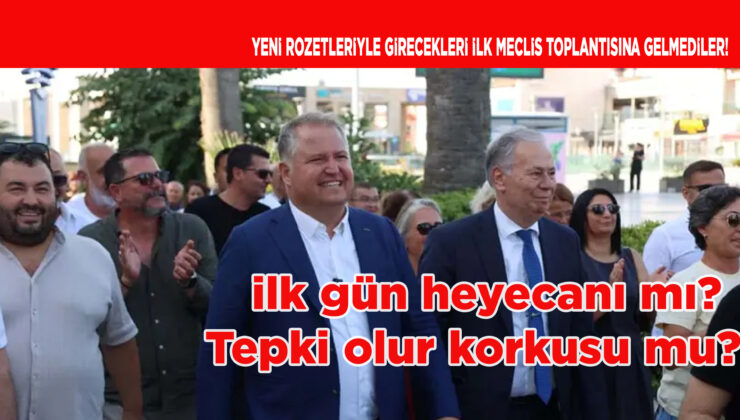 YENİ PARTİNİN URLA’DA İLK İCRAATI… MECLİSE GELMEDİLER!
