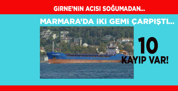 BİR DENİZ KAZASI DAHA… 10 kayıp var!
