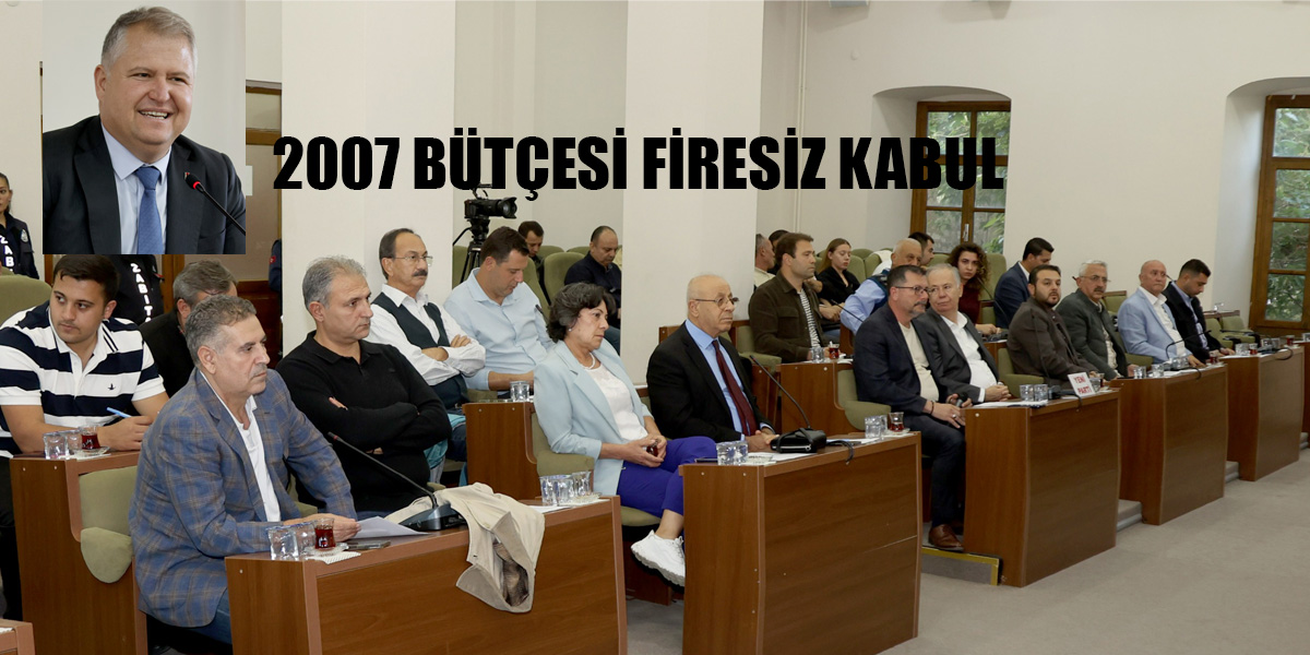 URLA’DA 2007 BÜTÇESİ, OY BİRLİĞİ İLE